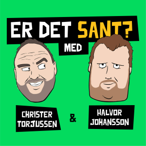 Er Det Sant?